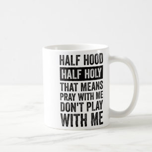 Caneca De Café Metade do Gueto Metade Santo Significa Rezar Comig