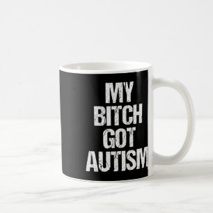 Caneca De Café Meu Autismo Foi Engraçado Dizendo Autismo Autismo