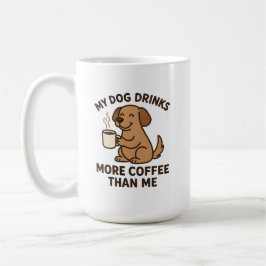 Caneca De Café Meu Cachorro Bebe Mais Café Do Que Eu – Presente P