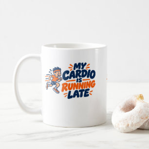 Caneca De Café Meu Cárdio Está Atrasado Engraçado Correndo 