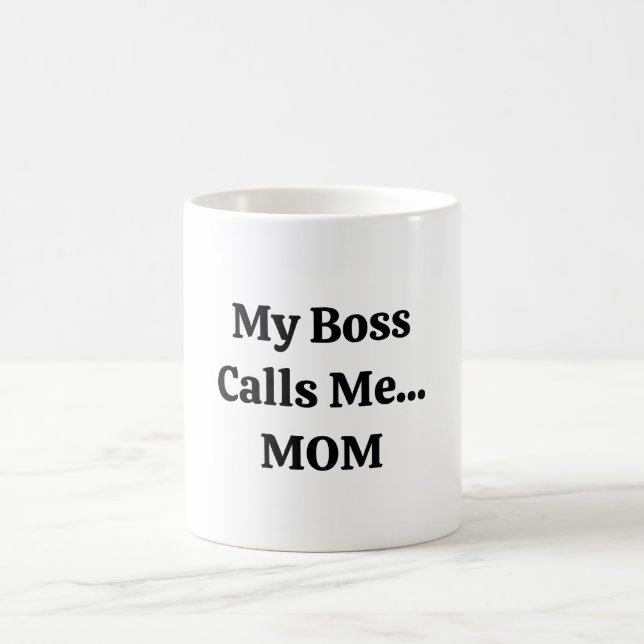 Caneca De Café Meu Chefe Me Chama De Dia de as mães Mãe (Centro)