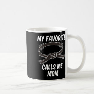Caneca De Café Meu Cinturão Preto Favorito Me Chama Mãe Taekwondo