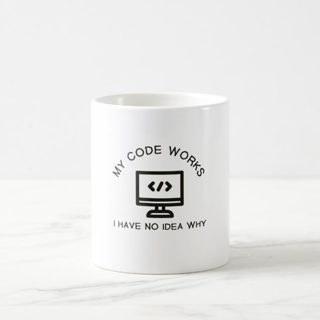 Caneca De Café Meu Código Funciona! Não Sei Por Que (Centro)