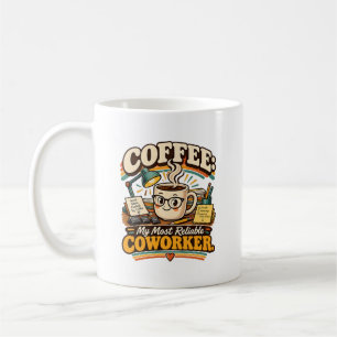 Caneca De Café Meu Colega de Trabalho Mais Confiável