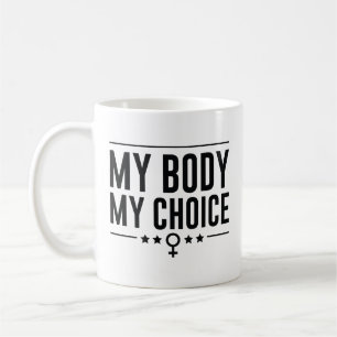 Caneca De Café Meu Corpo Minha Escolha