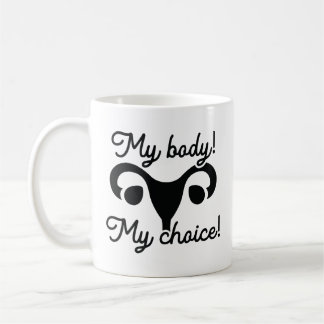 Caneca De Café Meu Corpo Minha Escolha