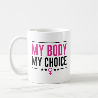 Caneca De Café Meu Corpo Minha Escolha