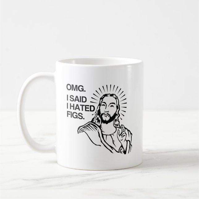 Caneca De Café Meu Deus, eu disse que odiava Figos (Esquerda)