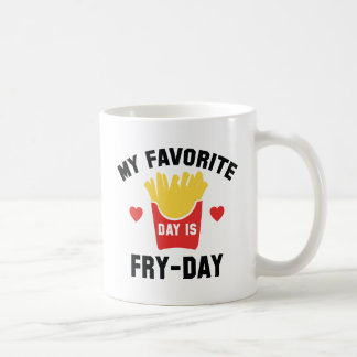 Caneca De Café Meu Dia Favorito É Fry Day