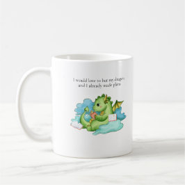 Caneca De Café Meu dragão e eu temos planos 