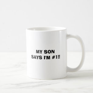 Caneca De Café MEU FILHO DIZ que eu sou #1!!