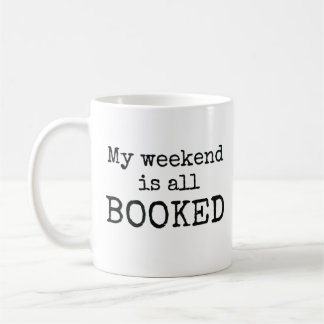 Caneca De Café Meu fim de semana está todo BOOKED