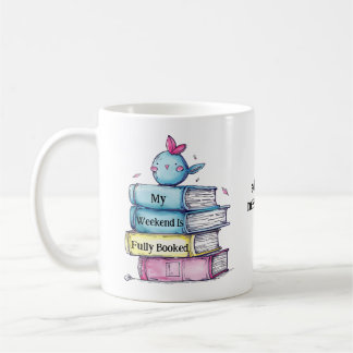 Caneca De Café Meu Fim de Semana Está Totalmente Reservado  | Ama