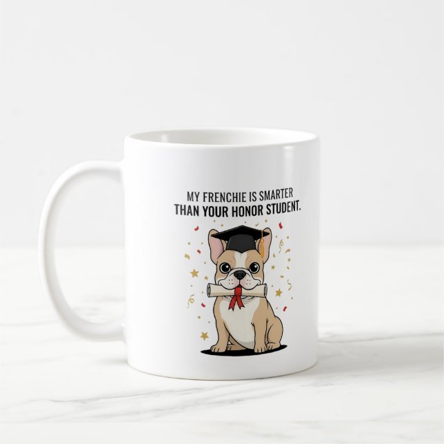 Caneca De Café Meu Frenchie é Mais Inteligente Que Seu Aluno Laur (Esquerda)