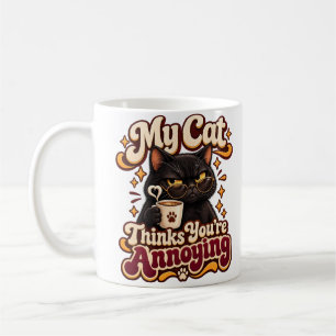 Caneca De Café Meu Gato Acha Você Irritante Gato Engraçado Sarcás