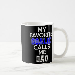 Caneca De Café Meu Goalie Favorito Me Chama De Hockey De Futebol