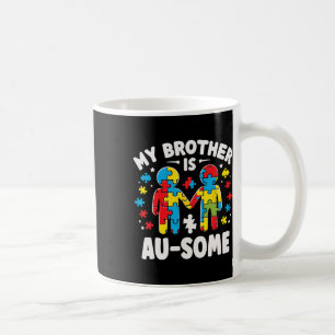 Caneca De Café Meu Irmão É Uma Consciência Incrível E Autismo Col