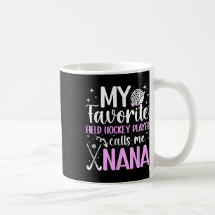 Caneca De Café Meu jogador de hóquei de campo favorito Nana Hóque