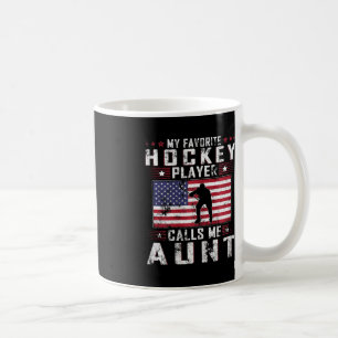 Caneca De Café Meu Jogador de Hóquei Favorito Me Chama de Tia Dia