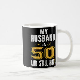 Caneca De Café Meu marido 50 ainda quente presente de 50º anivers