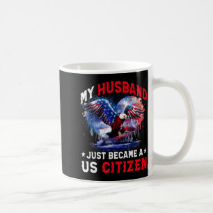 Caneca De Café Meu marido acabou de se tornar cidadão americano I