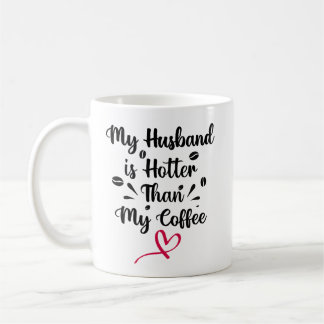 Caneca De Café Meu marido é mais quente que meu café