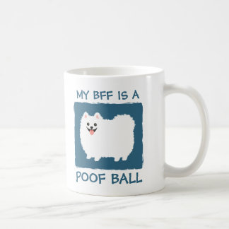 Caneca De Café Meu melhor amigo é uma bola de poof - Pomerano Bra