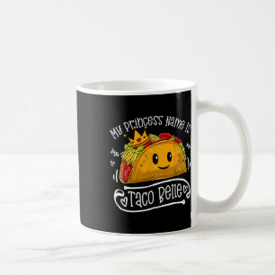 Caneca De Café Meu Nome De Princesa É Taco Belle Funny Pun Cinco 