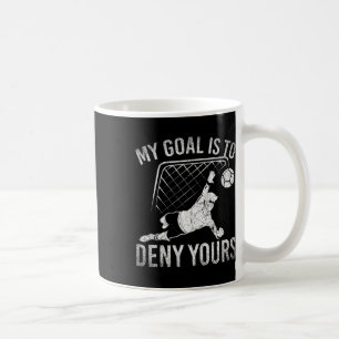 Caneca De Café Meu Objetivo É Negar O Seu Jogador De Futebol Engr