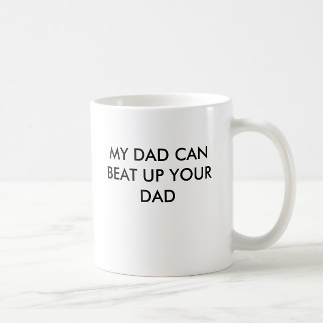 CANECA DE CAFÉ MEU PAI PODE BATER ACIMA SEU PAI (Direita)