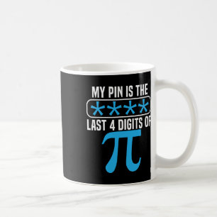Caneca De Café Meu Pino É Os Últimos 4 Dígitos Do Pi Day Math Lov