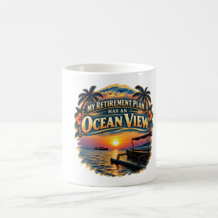 Caneca De Café Meu Plano de Aposentadoria Tem uma Vista para o Oc