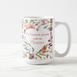 Caneca De Café Meu Povo Favorito Me Chama de Mamãe