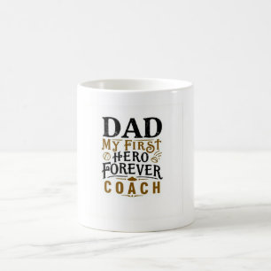 Caneca De Café Meu Primeiro Herói para Sempre Treinador - Pai Sig