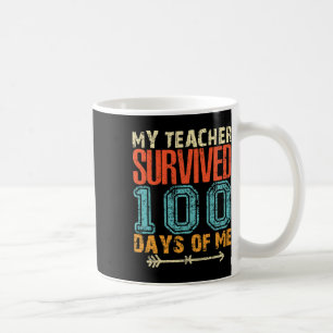 Caneca De Café Meu Professor Sobreviveu A 100 Dias De Mim Diversã
