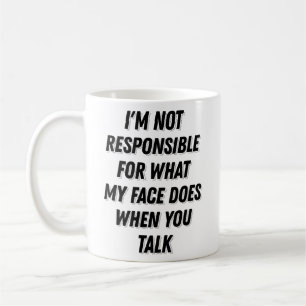 Caneca De Café Meu Rosto Quando Você Fala De Presentes Sarcástico