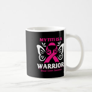 Caneca De Café Meu Titi É Um Rosa De Consciência Do Cancer Da Mam