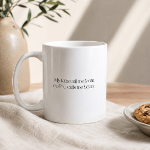 Caneca De Café Meus Filhos Me Chamam de Mãe, Café Me Chama de Sal