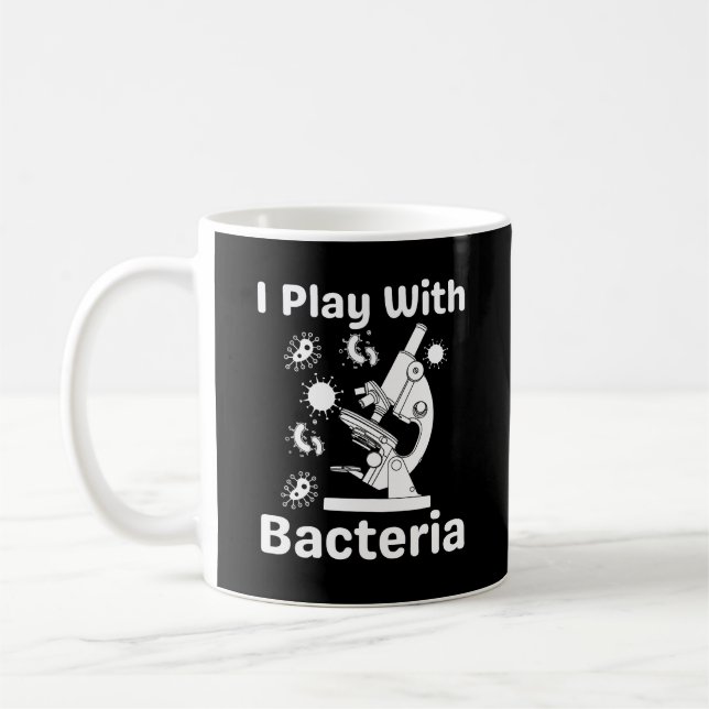 Caneca De Café Microbiólogo Engraçado Eu Brinco Com Bactérias (Esquerda)
