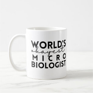 Caneca De Café Microbiólogo mais Okayest do mundo