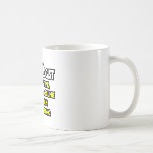 Caneca De Café Microbiólogo... Presume Que Nunca Estou Errado
