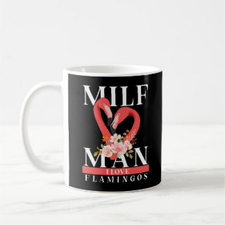 Caneca De Café Milf Man I Love Flamingos mug