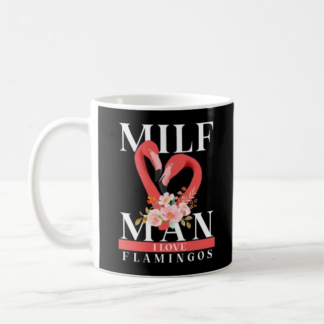 Caneca De Café Milf Man I Love Flamingos mug (Esquerda)