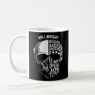 Caneca De Café Millwright Não É Um Título Oficial De Trabalho