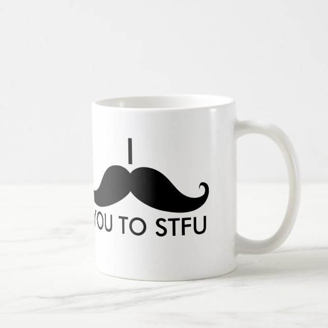 Caneca De Café Mim bigode você a STFU (Direita)