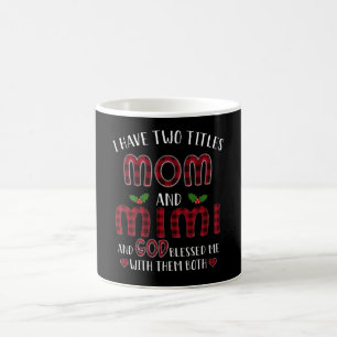 Caneca De Café Mimi Gift   Tenho Dois Títulos Mãe E Mimi