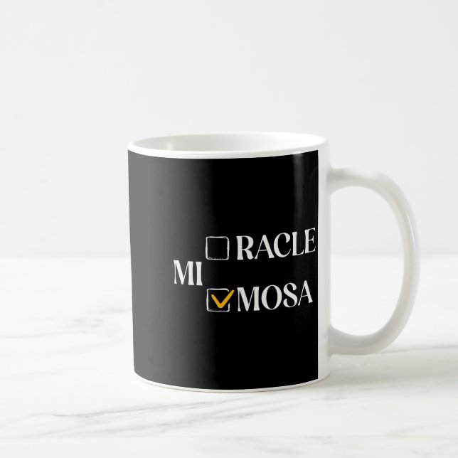 Caneca De Café Mimosa Over Miracle Funny Mimosa Brunch Women Drin (Direita)