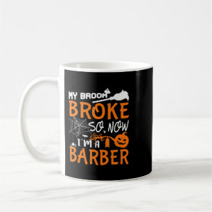 Caneca De Café Minha Broom Quebrou Então Agora Sou Um Presente De
