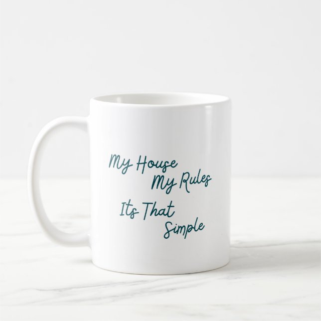 Caneca De Café Minha Casa Minhas Regras É Tão Simples (Esquerda)