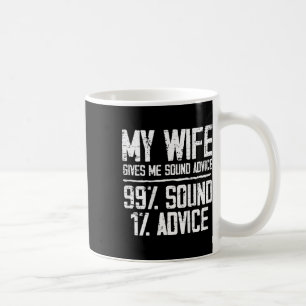 Caneca De Café Minha Esposa Me Dá Aconselhamento Sólido 99% Som 1
